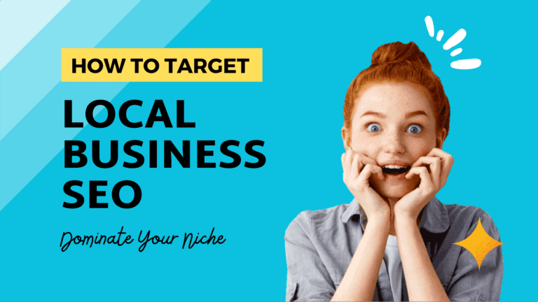 How to Target Local Business SEO: Dominate Your Niche